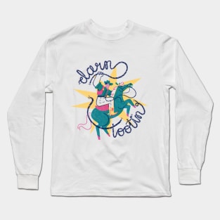 Darn Tootin' Long Sleeve T-Shirt